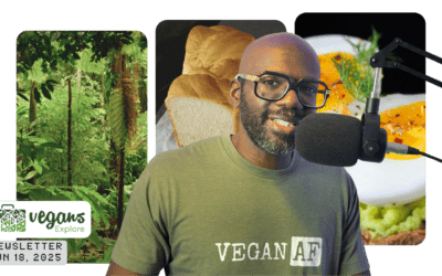 Vegans Explore Newsletter |  June 18, 2025